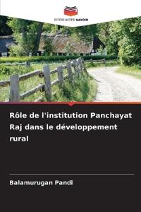 Rôle de l'institution Panchayat Raj dans le développement rural