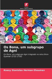 Os Bona, um subgrupo de Agni