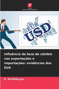 Influência da taxa de câmbio nas exportações e importações