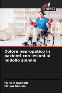 Dolore neuropatico in pazienti con lesioni al midollo spinale