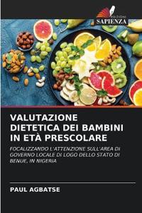Valutazione Dietetica Dei Bambini in Età Prescolare