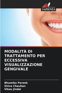 Modalità Di Trattamento Per Eccessiva Visualizzazione Gengivale