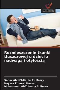 Rozmieszczenie tkanki tluszczowej u dzieci z nadwagą i otylością