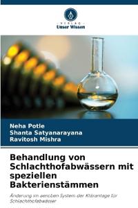 Behandlung von Schlachthofabwässern mit speziellen Bakterienstämmen
