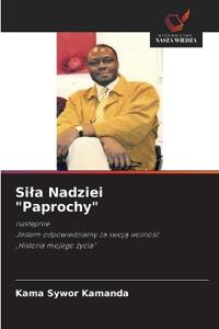 Sila Nadziei "Paprochy"