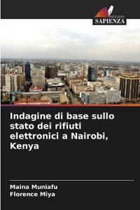 Indagine di base sullo stato dei rifiuti elettronici a Nairobi, Kenya