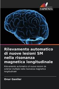 Rilevamento automatico di nuove lesioni SM nella risonanza magnetica longitudinale