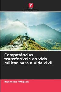 Competências transferíveis da vida militar para a vida civil