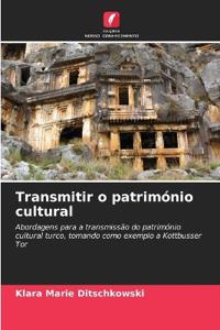 Transmitir o património cultural