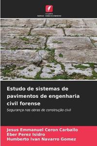 Estudo de sistemas de pavimentos de engenharia civil forense