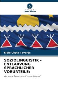 Soziolinguistik - Entlarvung Sprachlicher Vorurteile