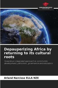 Depauperizing Africa by returning to its cultural roots