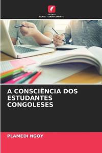 A Consciência DOS Estudantes Congoleses