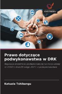 Prawo dotyczace podwykonawstwa w DRK