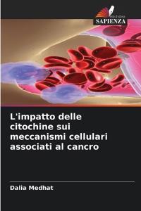 L'impatto delle citochine sui meccanismi cellulari associati al cancro
