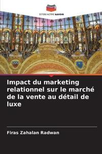 Impact du marketing relationnel sur le marché de la vente au détail de luxe
