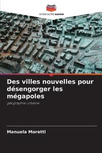 Des villes nouvelles pour désengorger les mégapoles