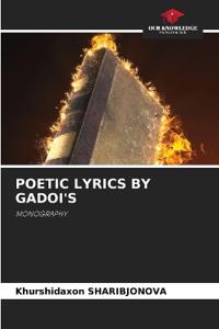 Poetic Lyrics by Gadoi's