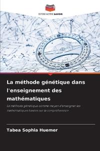 La méthode génétique dans l'enseignement des mathématiques