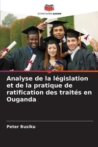 Analyse de la législation et de la pratique de ratification des traités en Ouganda