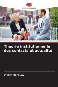 Théorie institutionnelle des contrats et actualité