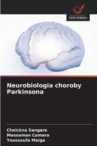 Neurobiologia choroby Parkinsona
