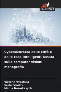 Cybersicurezza delle città e delle case intelligenti basata sulla computer vision