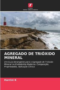 Agregado de Trióxido Mineral