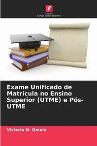 Exame Unificado de Matrícula no Ensino Superior (UTME) e Pós-UTME