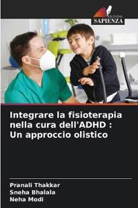 Integrare la fisioterapia nella cura dell'ADHD: Un approccio olistico