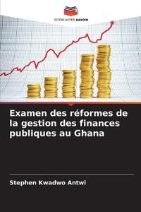 Examen des réformes de la gestion des finances publiques au Ghana
