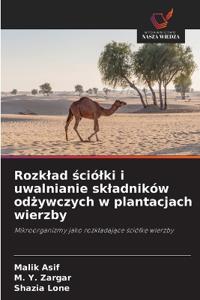 Rozklad ściólki i uwalnianie skladników odżywczych w plantacjach wierzby