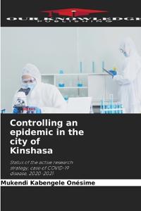 Controlling an epidemic in the city of Kinshasa