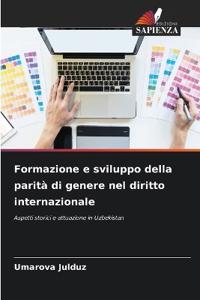 Formazione e sviluppo della parità di genere nel diritto internazionale