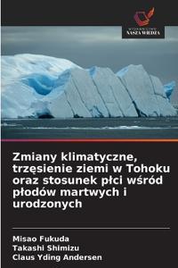 Zmiany klimatyczne, trzęsienie ziemi w Tohoku oraz stosunek plci wśród plodów martwych i urodzonych