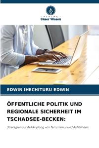 Öffentliche Politik Und Regionale Sicherheit Im Tschadsee-Becken