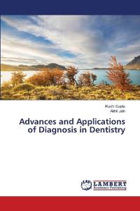 Advances and Applications of Diagnosis in Dentistry