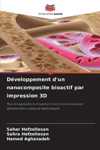 Développement d'un nanocomposite bioactif par impression 3D
