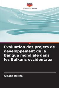 Évaluation des projets de développement de la Banque mondiale dans les Balkans occidentaux