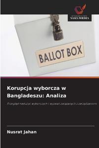 Korupcja wyborcza w Bangladeszu