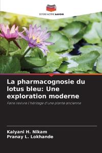 La pharmacognosie du lotus bleu