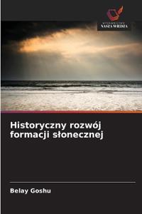 Historyczny rozwój formacji slonecznej