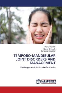 Temporo-Mandibular Joint Disorders and Management