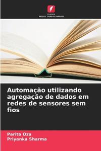 Automação utilizando agregação de dados em redes de sensores sem fios