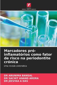 Marcadores pró-inflamatórios como fator de risco na periodontite crónica