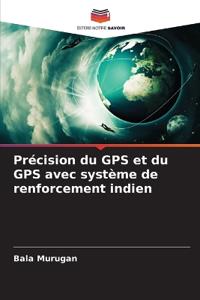 Précision du GPS et du GPS avec système de renforcement indien
