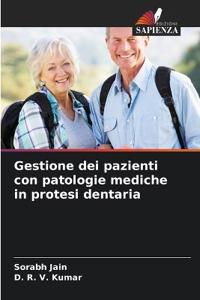 Gestione dei pazienti con patologie mediche in protesi dentaria