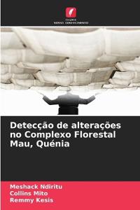 Detecção de alterações no Complexo Florestal Mau, Quénia