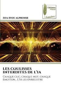 Les Coulisses Interdites de l'Ia