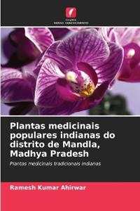 Plantas medicinais populares indianas do distrito de Mandla, Madhya Pradesh